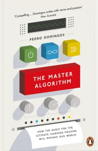 The Master Algorithm - Pedro Domingos