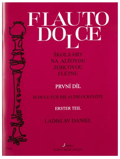 Ladislav Daniel Flauto Dolce - škola hry na altovou zobcovou flétnu 1.