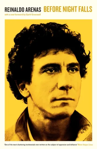 Before Night Falls - Reinaldo Arenas