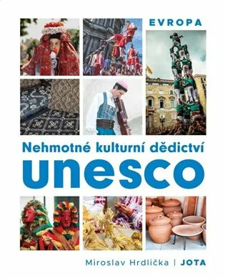 Nehmotné kulturní dědictví UNESCO – Evropa - Miroslav Hrdlička