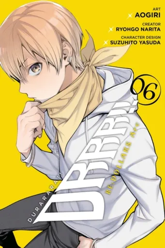 Durarara!! RE;DOLLARS Arc, Vol. 6 - Chiho Christie, Stephen Paul, Ryohgo Narita, Aogiri Aogiri