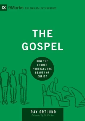 The Gospel - Ray Ortlund