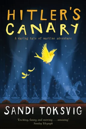 Hitler's Canary - Toksvig Sandi
