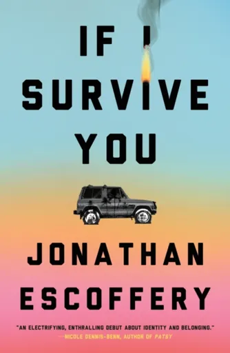 If I Survive You - Escoffery Jonathan