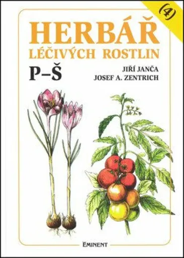 Herbář léčivých rostlin 4. P - Š - Josef A. Zentrich, Jiří Janča, Magdalena Martínková