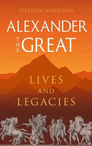 Alexander the Great - DR Stephen Harrison