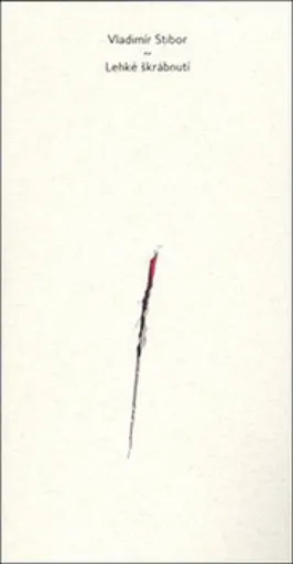 Lehké škrábnutí - Vladimír Stibor