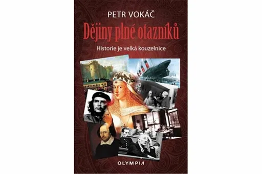 Dějiny plné otazníků - Petr Vokáč
