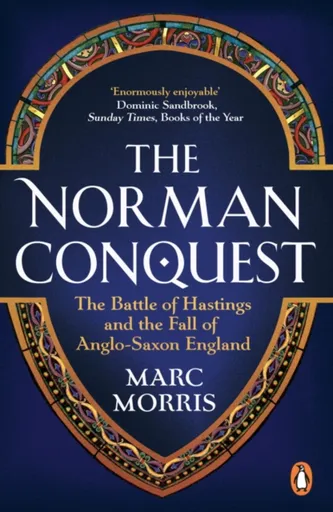 The Norman Conquest - Marc Morris