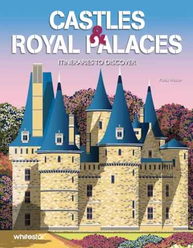 Castles & Royal Palaces - Paola Hazon