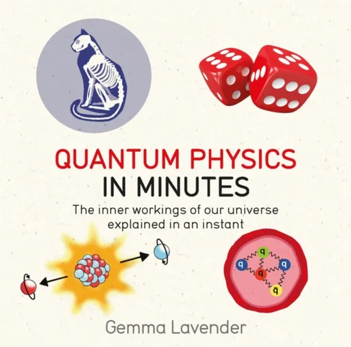 Quantum Physics in Minutes - Gemma Lavender