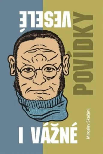 Povídky veselé i vážné - Miroslav Skačáni