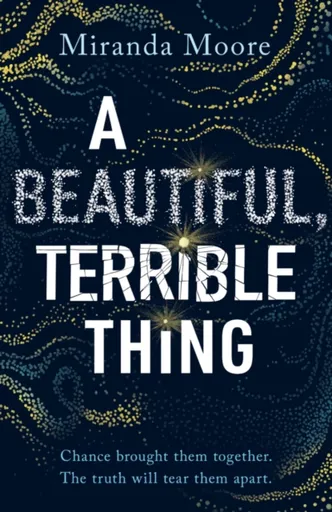 A Beautiful, Terrible Thing - Miranda Moore