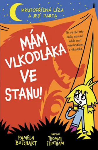Mám vlkodlaka  ve stanu! - Flintham Thomas, Pamela Butchart
