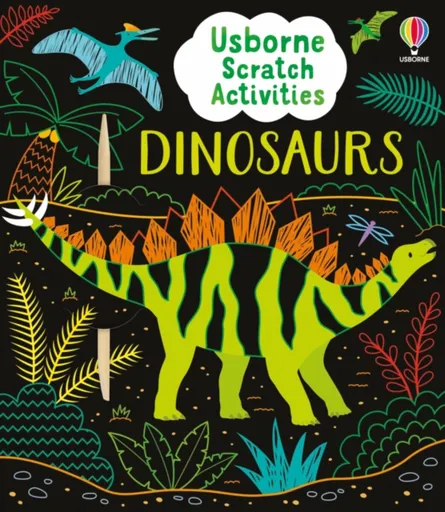 Usborne Scratch Activities Dinosaurs - Sam Baer