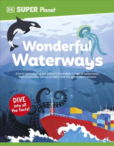 DK Super Planet Wonderful Waterways - DK