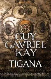 Tigana - Guy Gavriel Kay