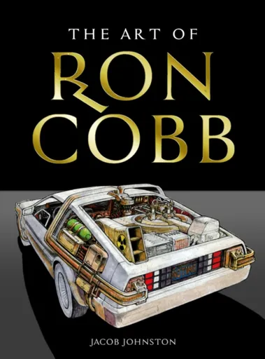 The Art of Ron Cobb - Jacob Johnston
