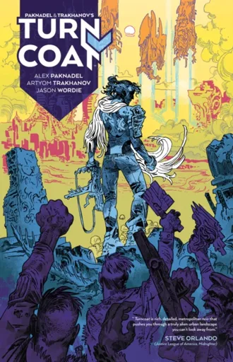 Paknadel & Trakhanov's Turncoat - Alex Paknadel