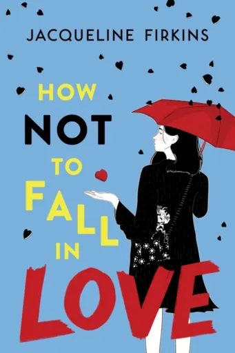 How Not to Fall in Love - Jacqueline Firkins