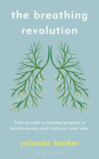 The Breathing Revolution - Yolanda Barker