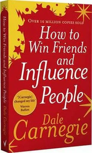 How to Win Friends and Influence People - Dale Carnegie