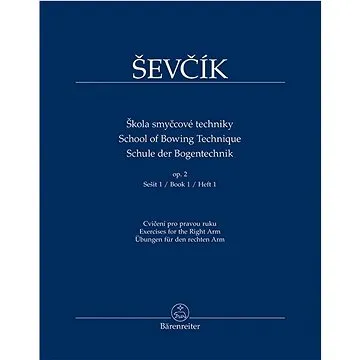 Škola smyčcové techniky op. 2, Sešit 1: Cvičení pro pravou ruku (9790260107243)