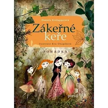 Zákeřné keře: Pohádka (978-80-262-0857-0)