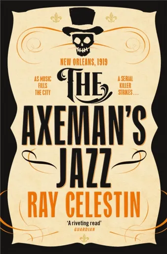 The Axeman's Jazz - Ray Celestin