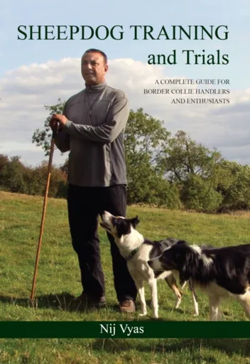 Sheepdog Training and Trials - Nij Vyas