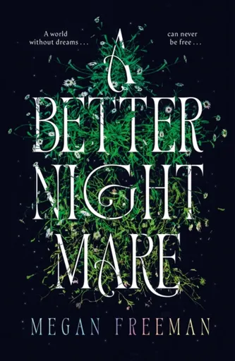 A Better Nightmare - Megan Freeman