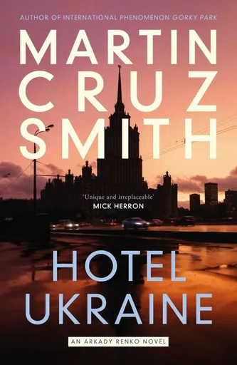 Hotel Ukraine - Martin Cruz Smith
