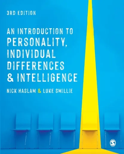 An Introduction to Personality, Individual Differences and Intelligence - Luke Smillie, Nick Haslam