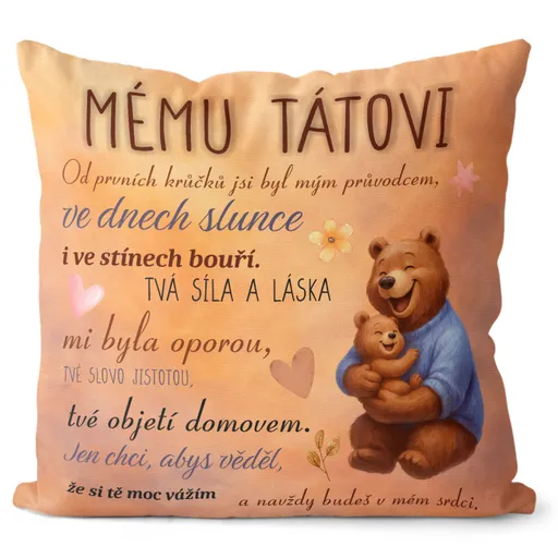 Polštář Mému tátovi – medvídci (Velikost: 40 x 40 cm)
