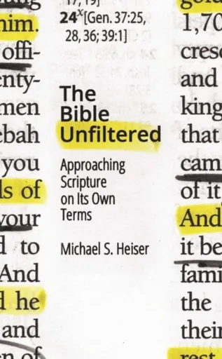 The Bible Unfiltered - Michael S. Heiser