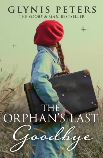 The Orphanâ€™s Last Goodbye - Glynis Peters