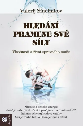 Hledání pramene své síly - Valerij Sineľnikov