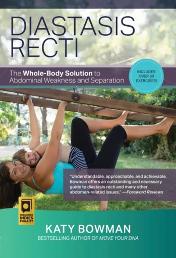 Diastasis Recti - Katy Bowman