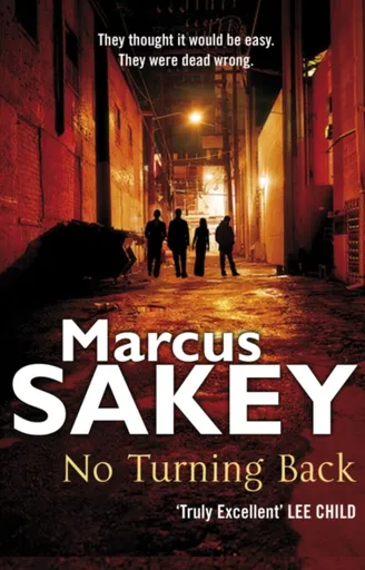 No Turning Back - Marcus Sakey