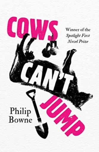 Cows Can't Jump - Philip Bowne