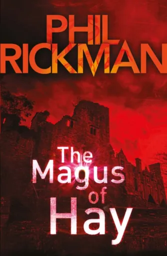 The Magus of Hay - Rickman Phil