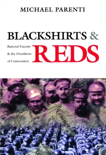 Blackshirts and Reds - Michael Parenti