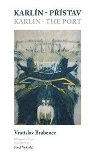 Karlín - přístav/Karlin - the Port - Vratislav Brabenec, Richard Pecha
