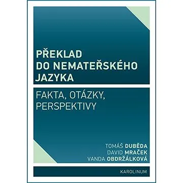 Překlad do nemateřského jazyka (9788024642581)