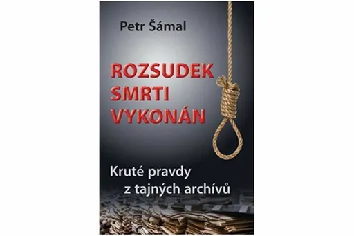 Rozsudek smrti vykonán - Petr Šámal