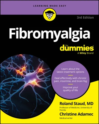 Fibromyalgia For Dummies - Christine Adamec, Roland  Staud