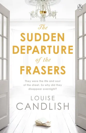 The Sudden Departure of the Frasers - Louise Candlish