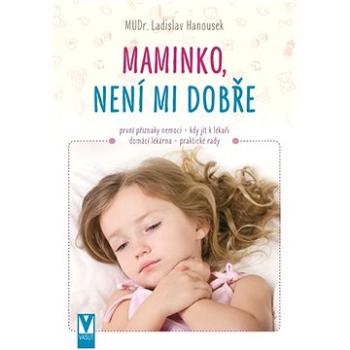 Maminko, není mi dobře (978-80-7541-169-3)