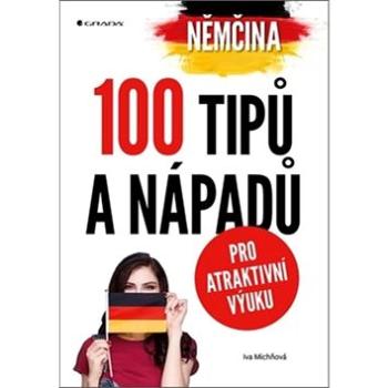 Němčina 100 tipů a nápadů pro atraktivní výuku (978-80-247-2007-4)