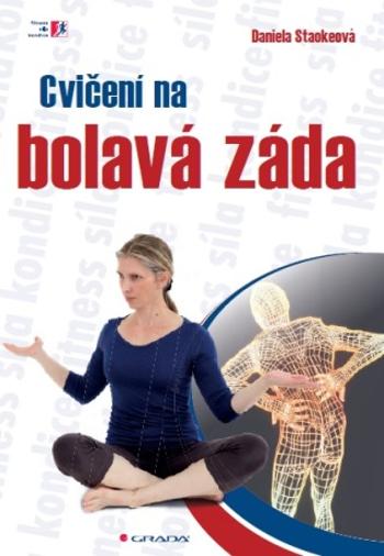 Cvičení na bolavá záda - Daniela Stackeová - e-kniha